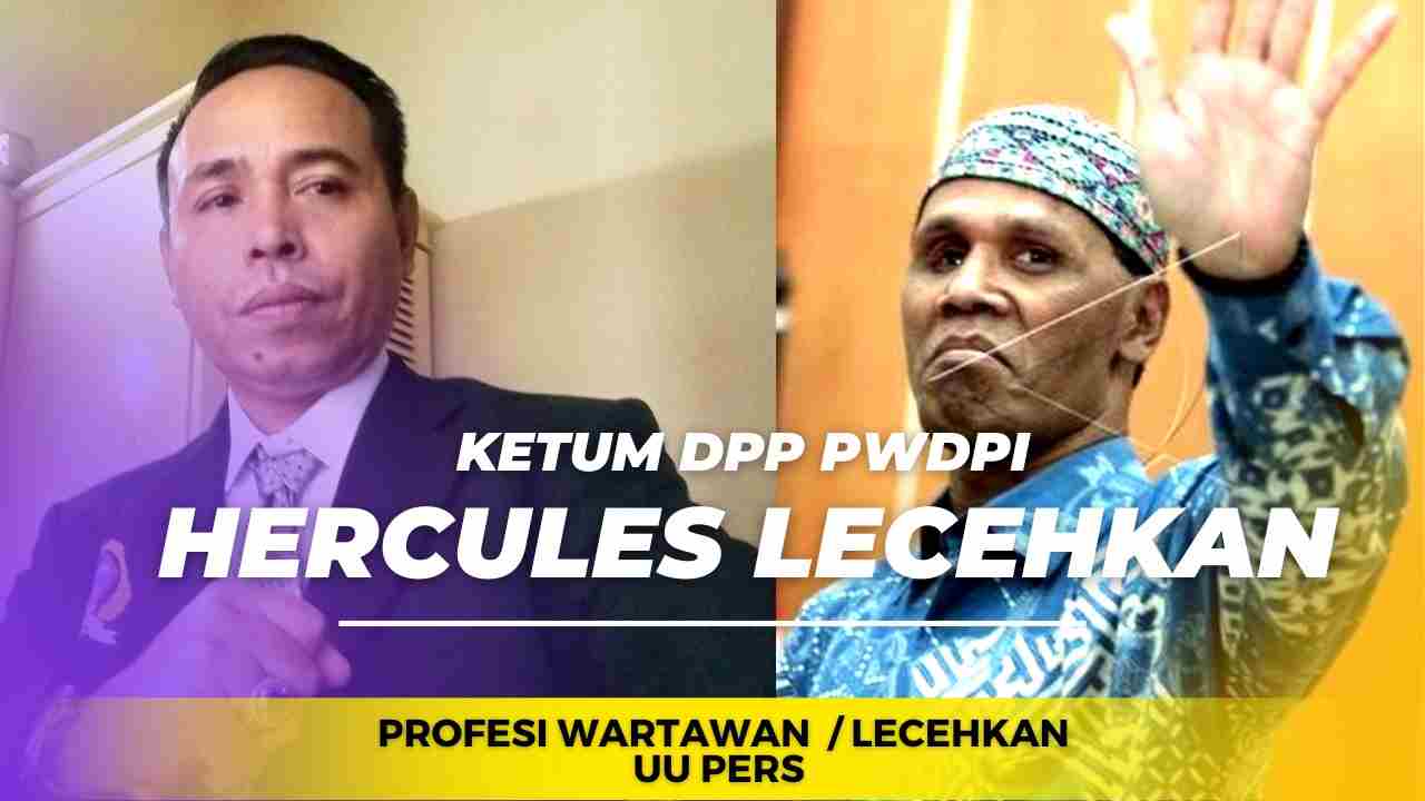 Nurullah, Ketum DPP PWDPI: “Hercules Lecehkan Profesi Wartawan & Undang – Undang PERS Nurullah, Ketum DPP PWDPI: “Hercules Lecehkan Profesi Wartawan & Undang – Undang PERS