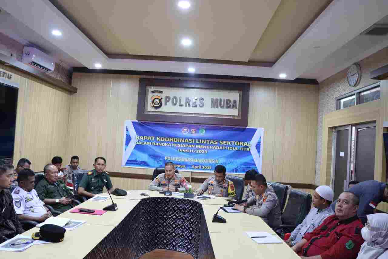 Menghadapi Hari Raya Idul Fitri 1444 H, Polres Muba Gelar Rakor Lintas Sektoral Menghadapi Hari Raya Idul Fitri 1444 H, Polres Muba Gelar Rakor Lintas Sektoral