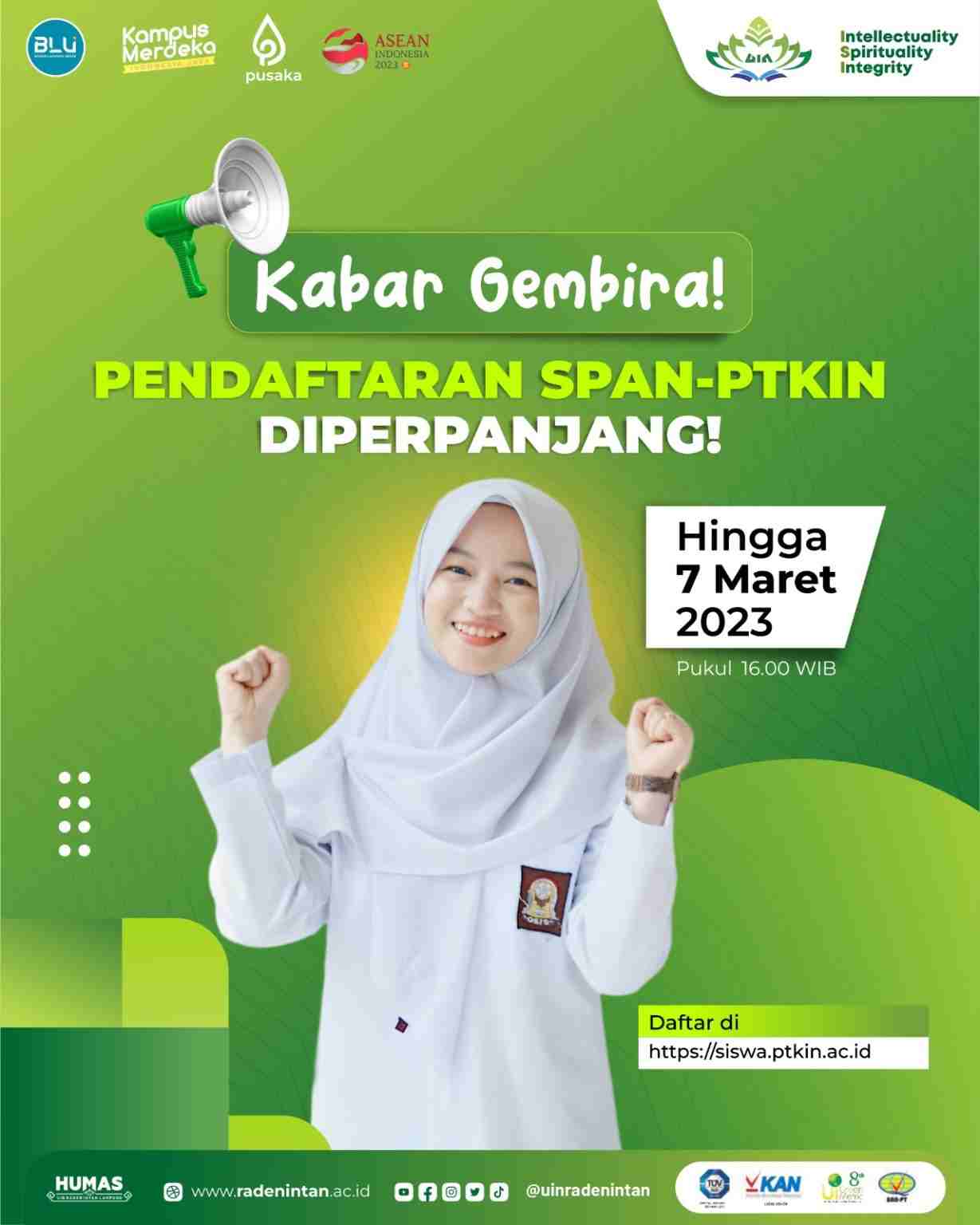 Kabar Gembira! Pendaftaran SPAN PTKIN Diperpanjang Hingga 7 Maret 2023 Kabar Gembira! Pendaftaran SPAN PTKIN Diperpanjang Hingga 7 Maret 2023