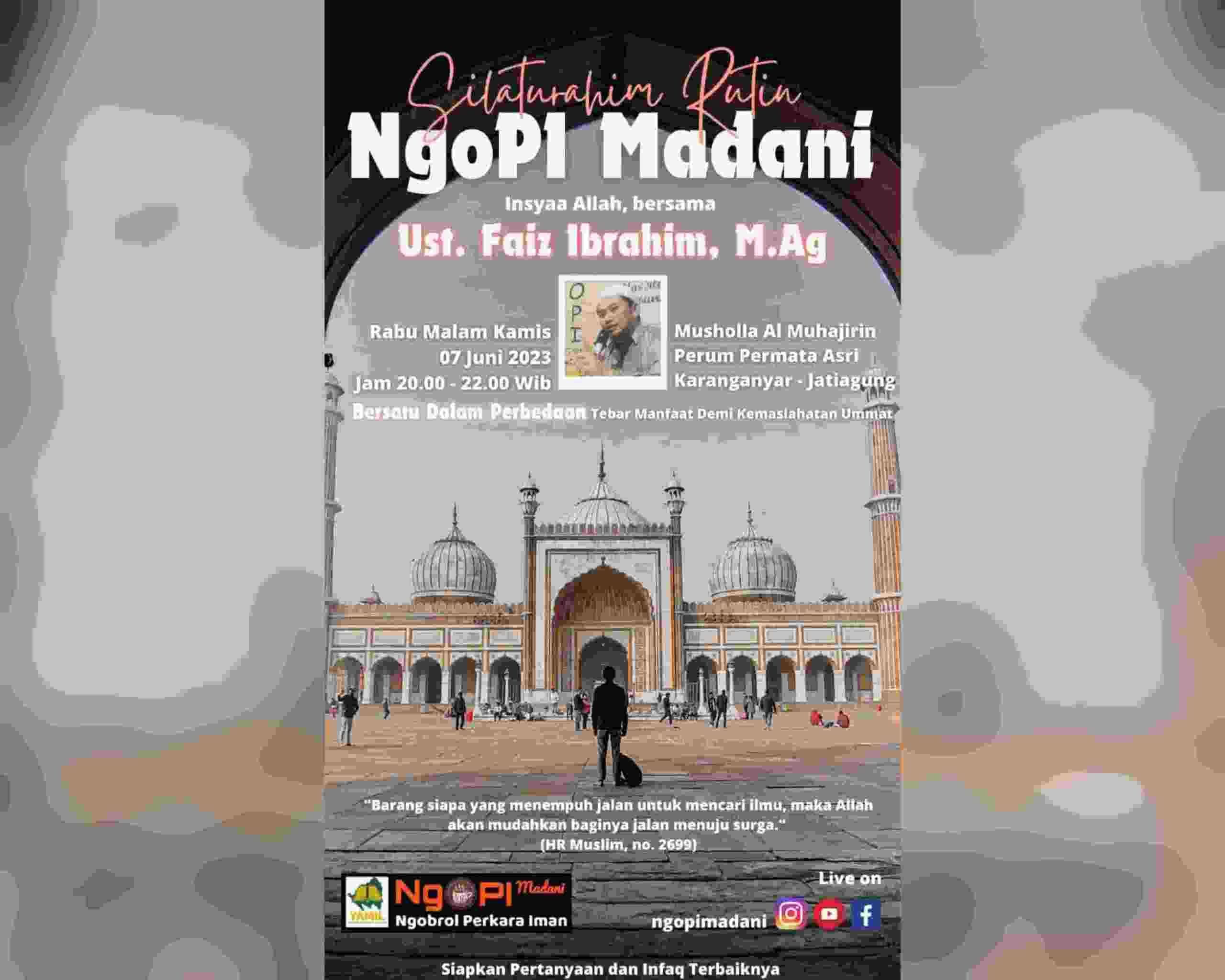 Bertempat di Musholla Al Muhajirin, Yuk Hadiri Silaturahmi NgoPI Madani Bertempat di Musholla Al Muhajirin, Yuk Hadiri Silaturahmi NgoPI Madani