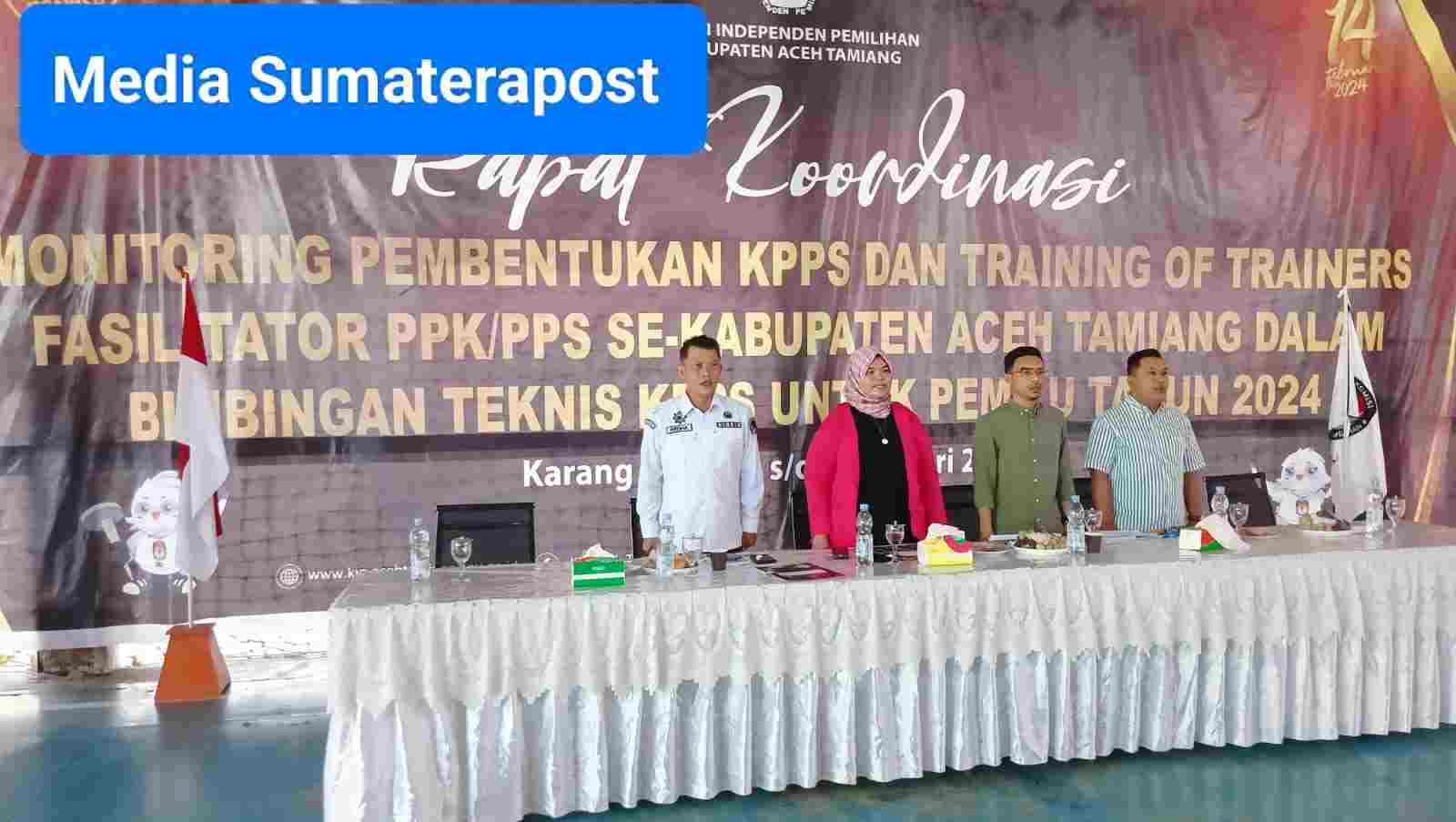 Rakor Pembentukan KPPS dan Training of Trainer Fasilitator PPK dan PPS se-Aceh Tamiang Rakor Pembentukan KPPS dan Training of Trainer Fasilitator PPK dan PPS se-Aceh Tamiang
