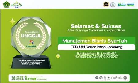 Prodi Manajemen Bisnis Syariah Terakreditasi Unggul, Genapi Keunggulan FEBI Prodi Manajemen Bisnis Syariah Terakreditasi Unggul, Genapi Keunggulan FEBI