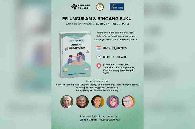 Satupena Kota Semarang Siap Luncurkan Antologi Puisi “Anakku Harapanku” di Hari Anak Nasional Satupena Kota Semarang Siap Luncurkan Antologi Puisi “Anakku Harapanku” di Hari Anak Nasional