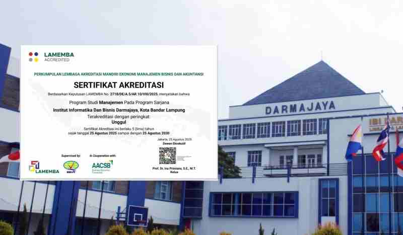 Tak Tertandingi! Setelah TI & SI, Kini Prodi Manajemen Darmajaya Sabet Predikat “Unggul” – Siap Go Internasional 2027! Tak Tertandingi! Setelah TI & SI, Kini Prodi Manajemen Darmajaya Sabet Predikat “Unggul” – Siap Go Internasional 2027!