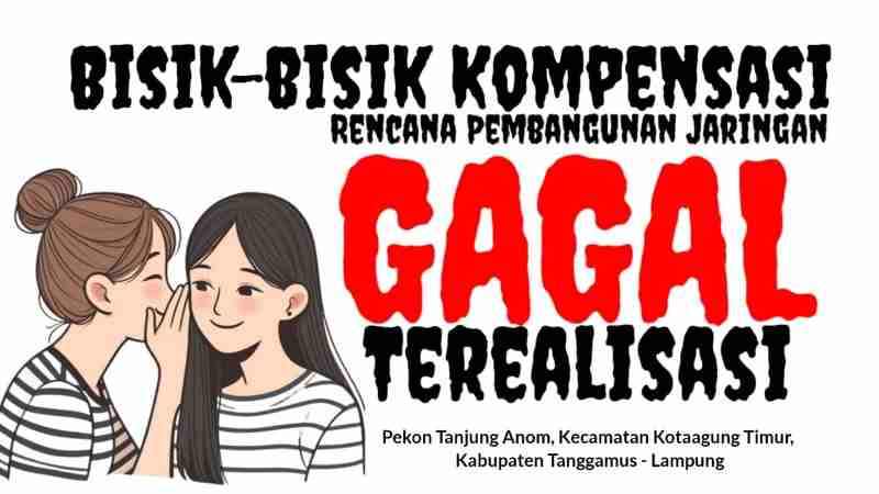 Bisik-bisik Kompensasi Rencana Pembangunan Tower Jaringan di Tanjung Anom Gagal Terealisasi Bisik-bisik Kompensasi Rencana Pembangunan Tower Jaringan di Tanjung Anom Gagal Terealisasi