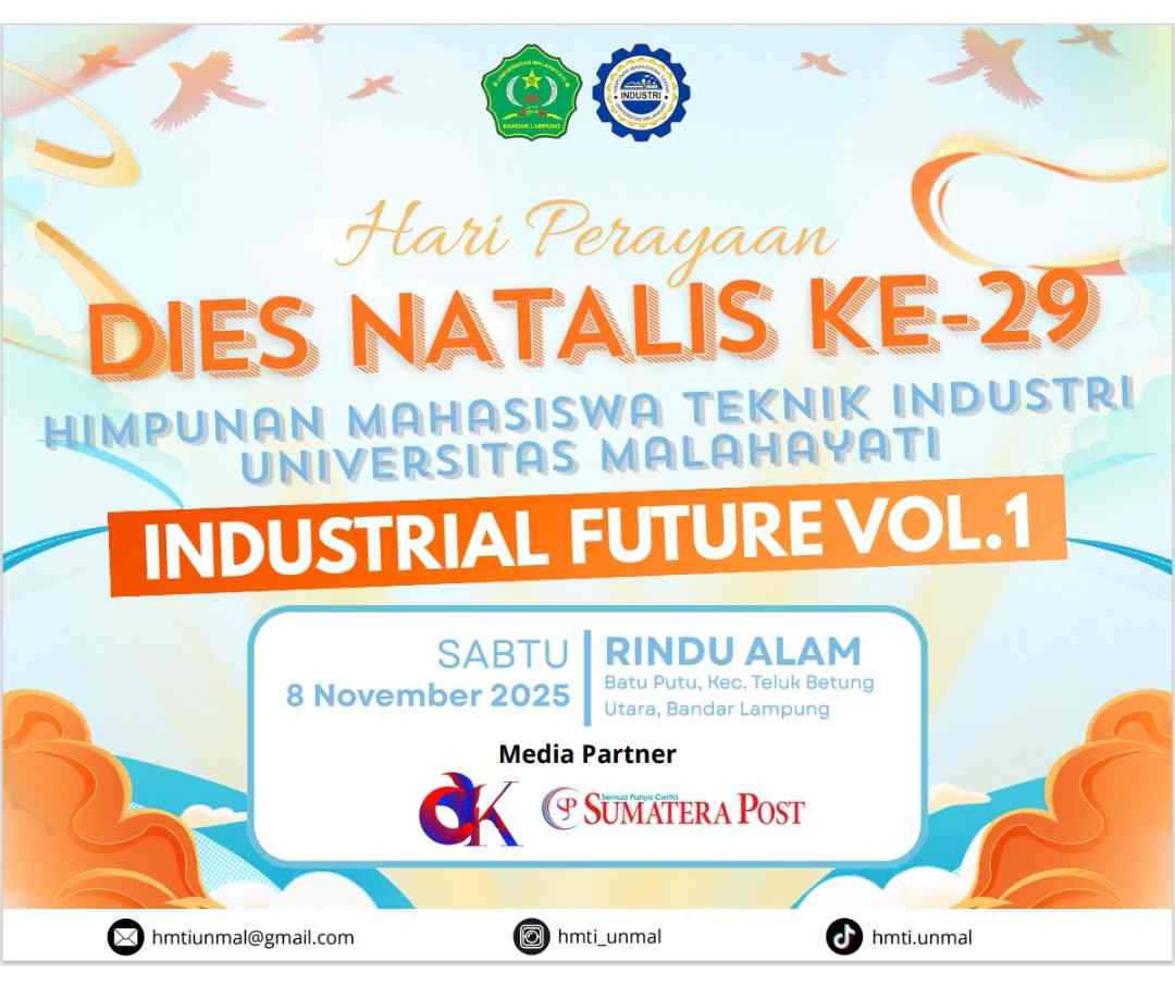 Dies Natalis Teknik Industri Universitas Malahayati ke-29 Usung Tema Industrial Future Vol. I Dies Natalis Teknik Industri Universitas Malahayati ke-29 Usung Tema Industrial Future Vol. I