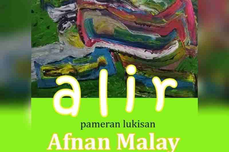 Pameran Tunggal Afnan Malay “Alir” Hadir di Tan Artspace Semarang Pameran Tunggal Afnan Malay “Alir” Hadir di Tan Artspace Semarang